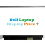 Dell Laptop Display Price