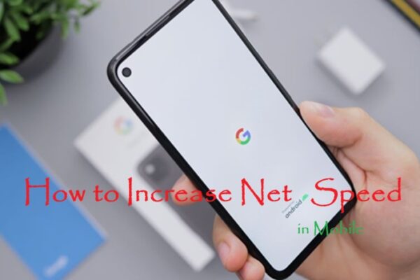 How to Increase Net Speed in Mobile