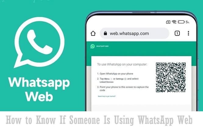 How to Know If Someone Is Using WhatsApp Web